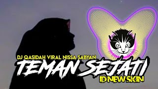 Download lagu DJ QASIDAH UNTUK JOMBLO - TEMAN SEJATI (VOC. NISSA SABYAN x TASYA) BERKAH!! mp3