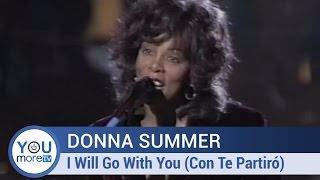 Donna Summer - I Will Go With You (Con Te Partiró)