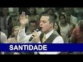 UMA PALAVRA SOBRE SANTIDADE PR ANDRÉ VALADÃO 04 02 2001