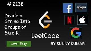 YouTube video 'Divide a String Into Groups of Size K | Implementation | 2138 LeetCode | Leetcode Weekly Contest 276'