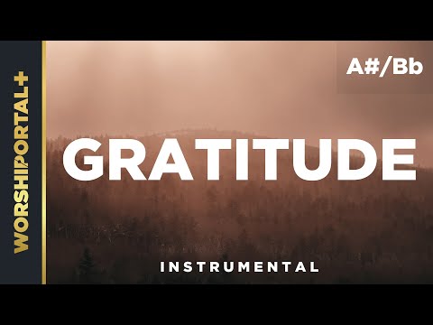 Gratitude - A#/Bb - Instrumental