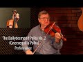 The Ballydesmond Polka No. 2 - Trad Irish Fiddle Lesson by Kevin Burke