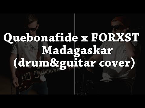 Quebonafide x FORXST - 🔥Madagaskar🔥 (drum&guitar ROCK cover)