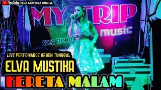 Download lagu KERETA MALAM || DANGDUT ORGEN TUNGGAL TERBARU || Cover ELVA MUSTIKA || mp3