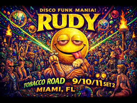 RUDY live at TOBACCO ROAD 9/10/11 Set 2