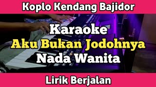 Download lagu Karaoke - Aku Bukan Jodohnya Versi Bajidor Nada Wanita Lirik | Yamaha PSR SX600 mp3 Download lagu Karaoke - Aku Bukan Jodohnya Versi Bajidor Nada Wanita Lirik | Yamaha PSR SX600 mp3