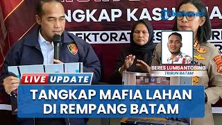 Pengusaha Mall di Batam Jadi Tersangka Mafia Lahan Rempang, Kuasai 175 Hektare Lahan Tanpa Dokumen