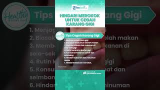 Cara Cegah Pembentukan Karang Gigi, Termasuk Berkumur setelah Makan hingga Hindari Merokok