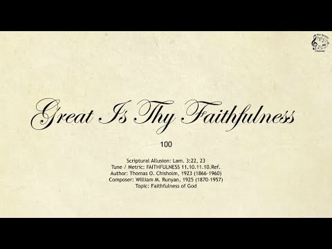 100 Great Is Thy Faithfulness || SDA Hymnal || The Hymns Channel