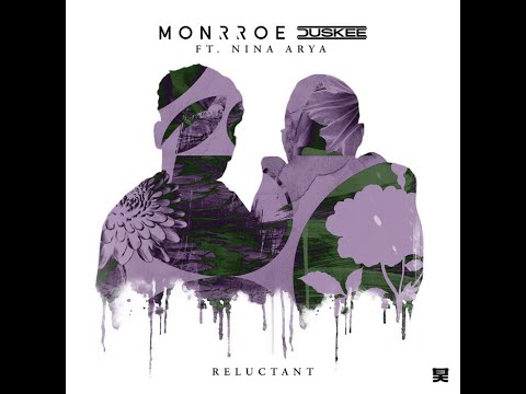 Monrroe, Duskee - Reluctant (Ft Nina Arya) #newdnb