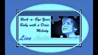 Brenda Lee - Rock-a-Bye Your Baby with a Dixie Melody &#39;Live Audio&#39;