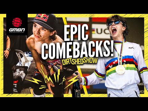 What Can We Learn From MTB's Greatest Comebacks? | Dirt Shed Show 551