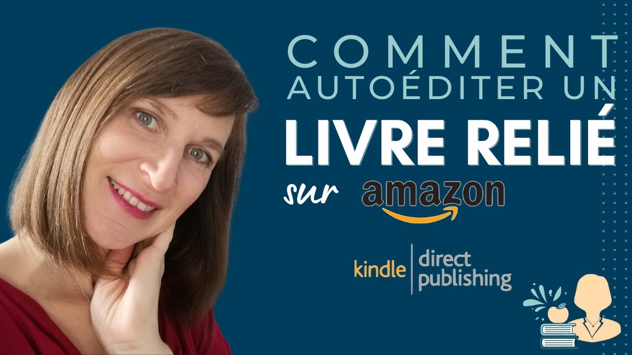 📖 Comment autoéditer un livre relié sur Amazon KDP 📙