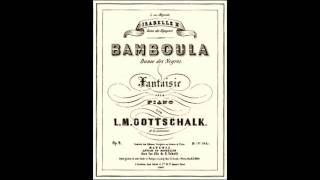 Bamboula - Louis Moreau Gottschalk