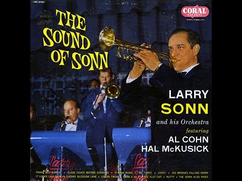 Larry Sonn And His Orchestra Featuring Al Cohn,Hal McKusick –"The Sound Of Sonn"-recorded from vinyl