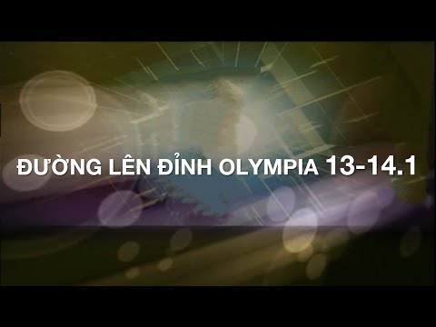 ĐƯỜNG LÊN ĐỈNH OLYMPIA 13-14.1 POWERPOINT VỚI ĐỒ HỌA TỰ LÀM