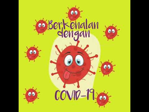    BERKENALAN DENGAN COVID-19 CORONA