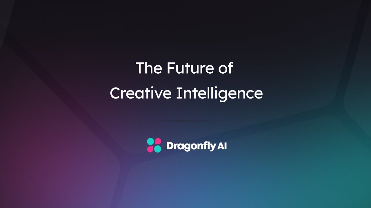 The Future of Creative Intelligence | Dragonflyai.co
