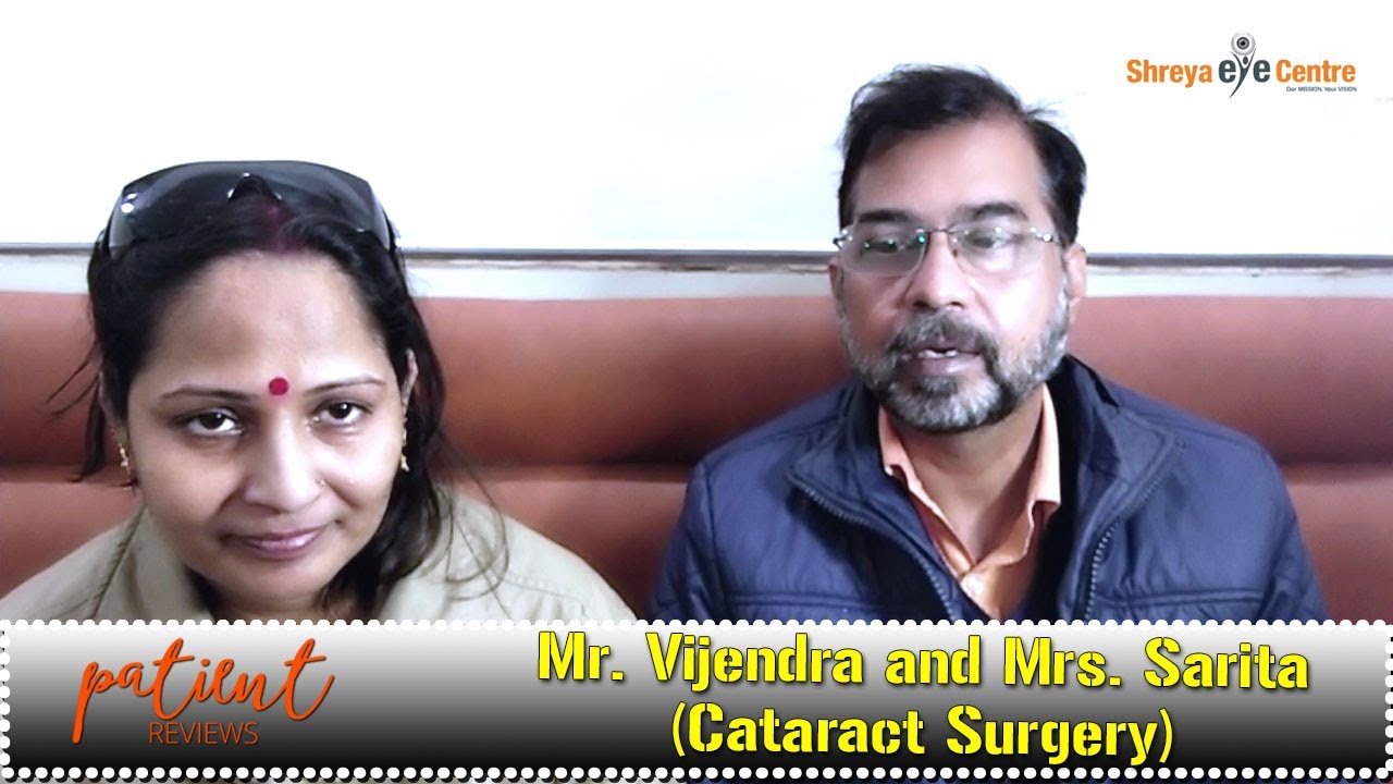 Happy Eye Patient Testimonial | Mr. Vijendra and Mrs. Sarita | Cataract Surgery | Shreya Eye Centre