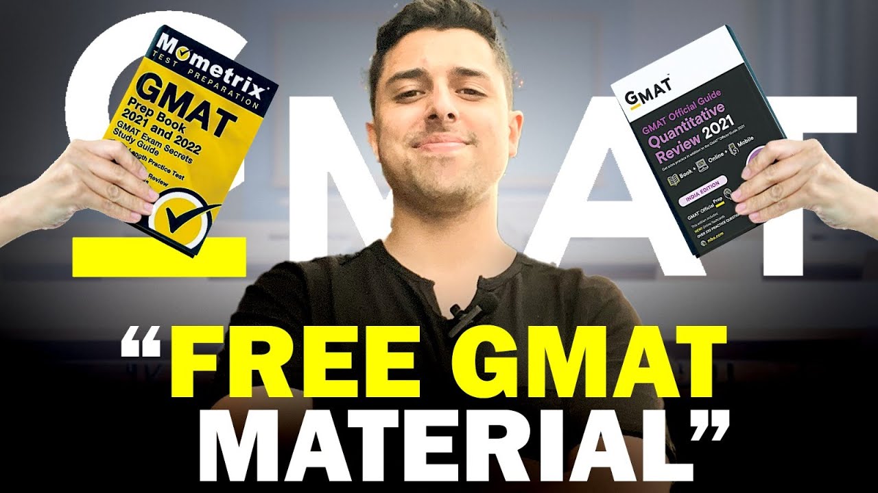 ALL THE FREE GMAT MATERIAL ONLINE | HOW TO GET 670+ on GMAT with FREE Material