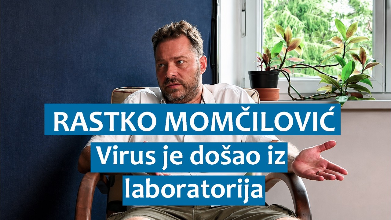 Rastko Momčilović: Virus je došao iz laboratorija
