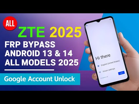 All ZTE Nubia / Blade FRP Bypass 2025 (100% Working) ZTE FRP Unlock Android 13/14 |  New Update 2025