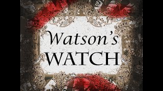 Watson's Watch - Gameplay Trailer