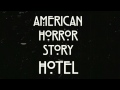 American Horror Story : HOTEL Song '' Bury Me ...