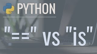 Python Quick Tip: The Difference Between &quot;==&quot; and &quot;is&quot; (Equality vs Identity)