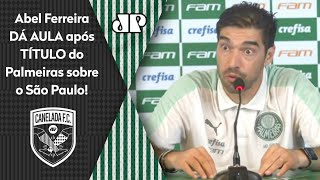 Abel Ferreira dá aula após Palmeiras ser campeão sobre o São Paulo