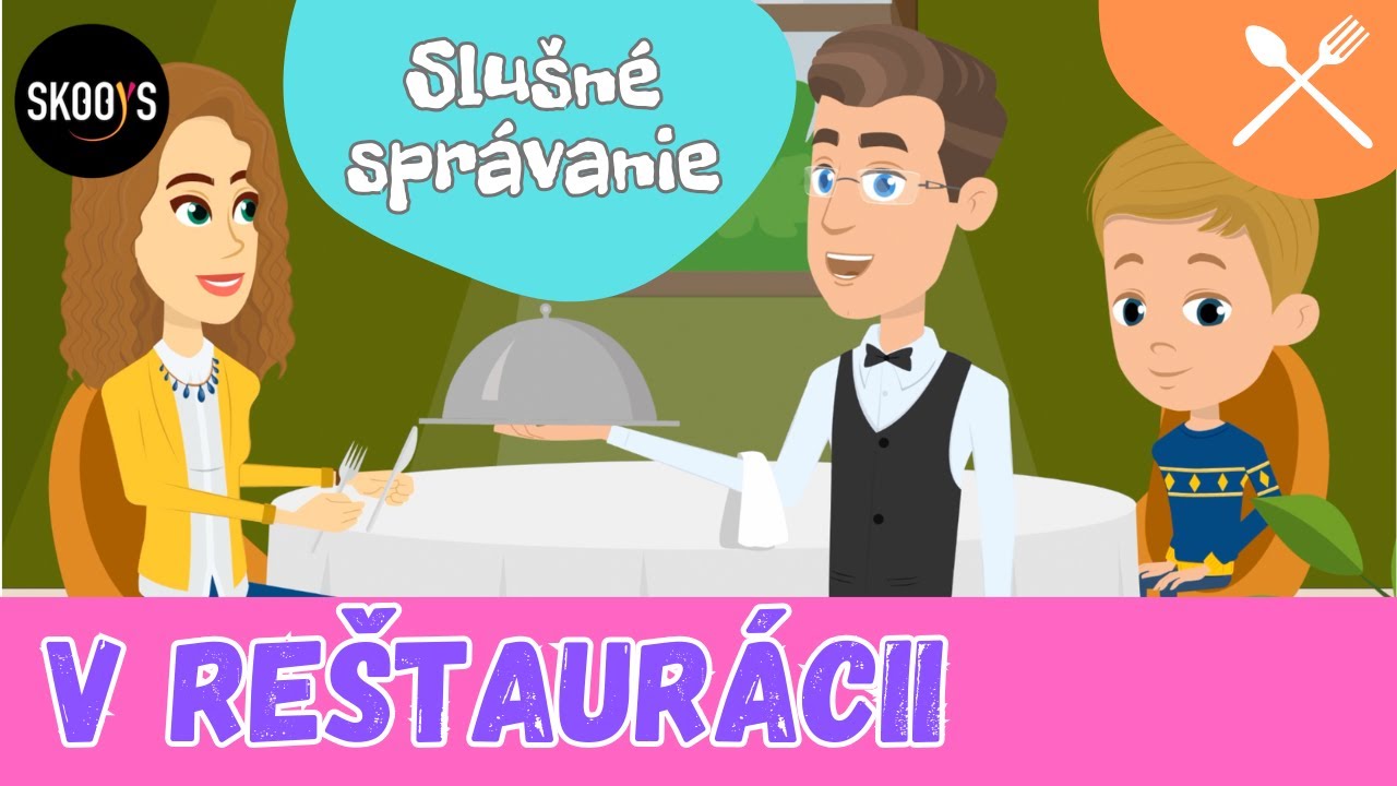 Návšteva reštaurácie | Slušné správanie | Videá pre deti | Skooys.sk