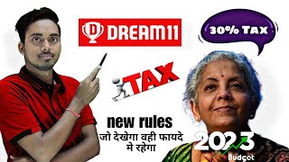 Dream11 New Rules 30% Tax 2023 | Online Game Tax new rules | Dream11 Tax New Rules 2023