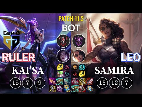 GEN Ruler Kai'Sa vs Leo Samira Bot - KR Patch 11.2