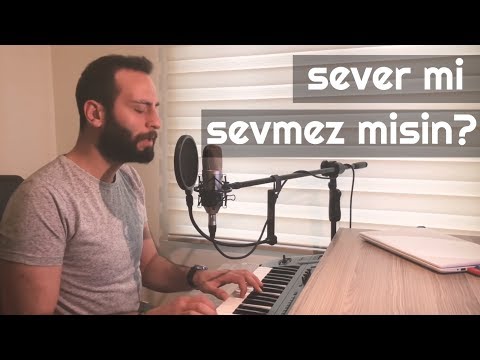 SEVER Mİ SEVMEZ MİSİN - Ünal Sofuoğlu