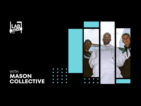 LAB Talks - Entrevista con Mason Collective