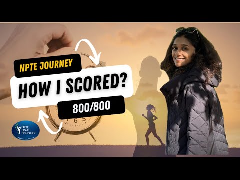 How I Scored a Perfect 800/800 on the NPTE | My NPTE Journey to Success