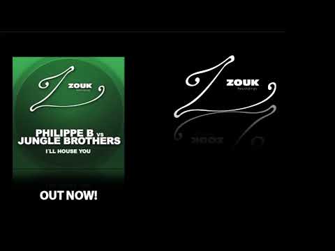 Philippe B vs Jungle Brothers - I'll House You (Mischa Daniels Remix) [Zouk06]