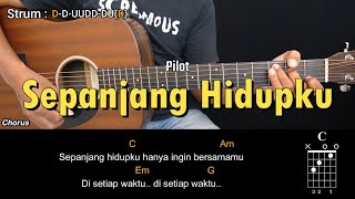 Download lagu Sepanjang Hidupku - Pilot | Tutorial Chord Gitar Mudah dan Lirik mp3