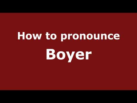 How to pronounce Boyer