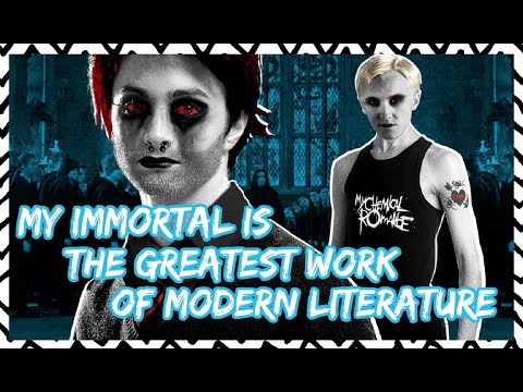 MY IMMORTAL is the GREATEST work of modern literature! 📖