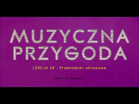 Lekcja 28 - Przenośniki oktawowe