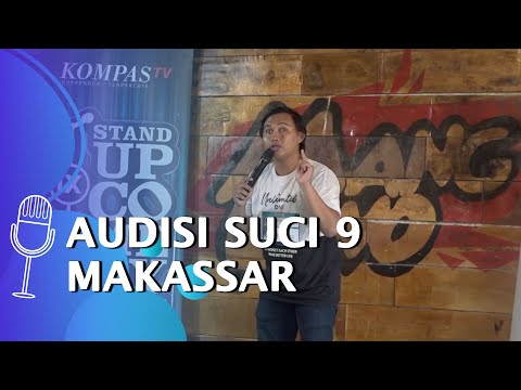 Audisi Stand Up Comedy Indonesia Season 9 - Makassar