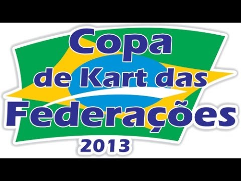 COPA DAS FEDERAÇÕES DE KART 2013 2