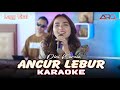 ANCUR LEBUR DINI KURNIA KARAOKE LAGU BANYUWANGI VIRAL