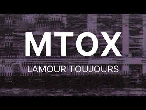 MTOX LAMOUR TOUJOURS