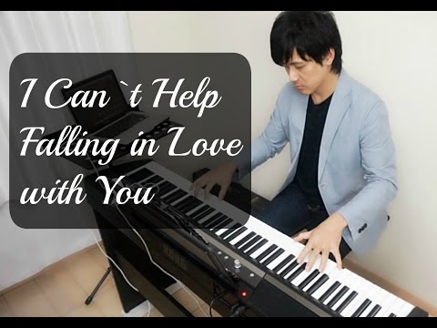 【ピアノカバー】 I Can`t Help Falling in Love with You-Piano Covers