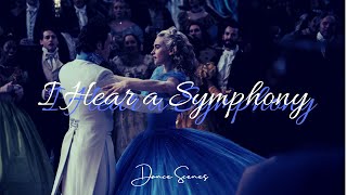 I hear a symphony · Dance Scenes