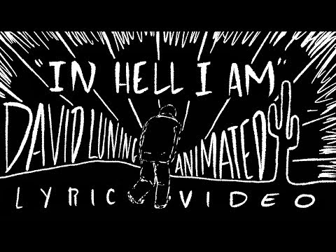 David Luning In Hell I Am  Official Lyric Video