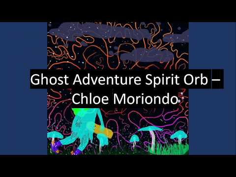 ghost adventure spirit orb - chloe moriondo | lyrics