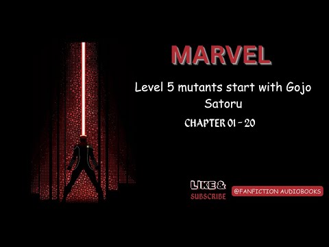 American comics: Level 5 mutants start with Gojo Satoru | Chapters 01–20 | Fanfiction Audiobook